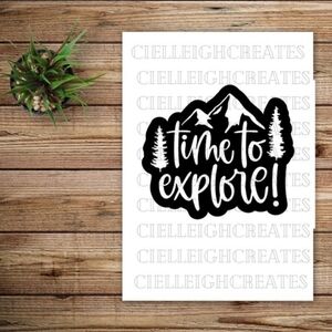 *2 for $20* Time to Explore vinyl decal Sticker Handcrafted Mountains Trees
